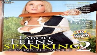 Taboo Teens Spanking 2 Around The World XXX 1080p WEBRip MP4-VSEX
